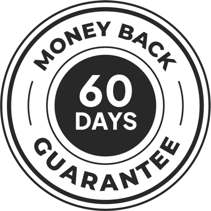 100% Satisfaction 60-Day Money Back Guarantee